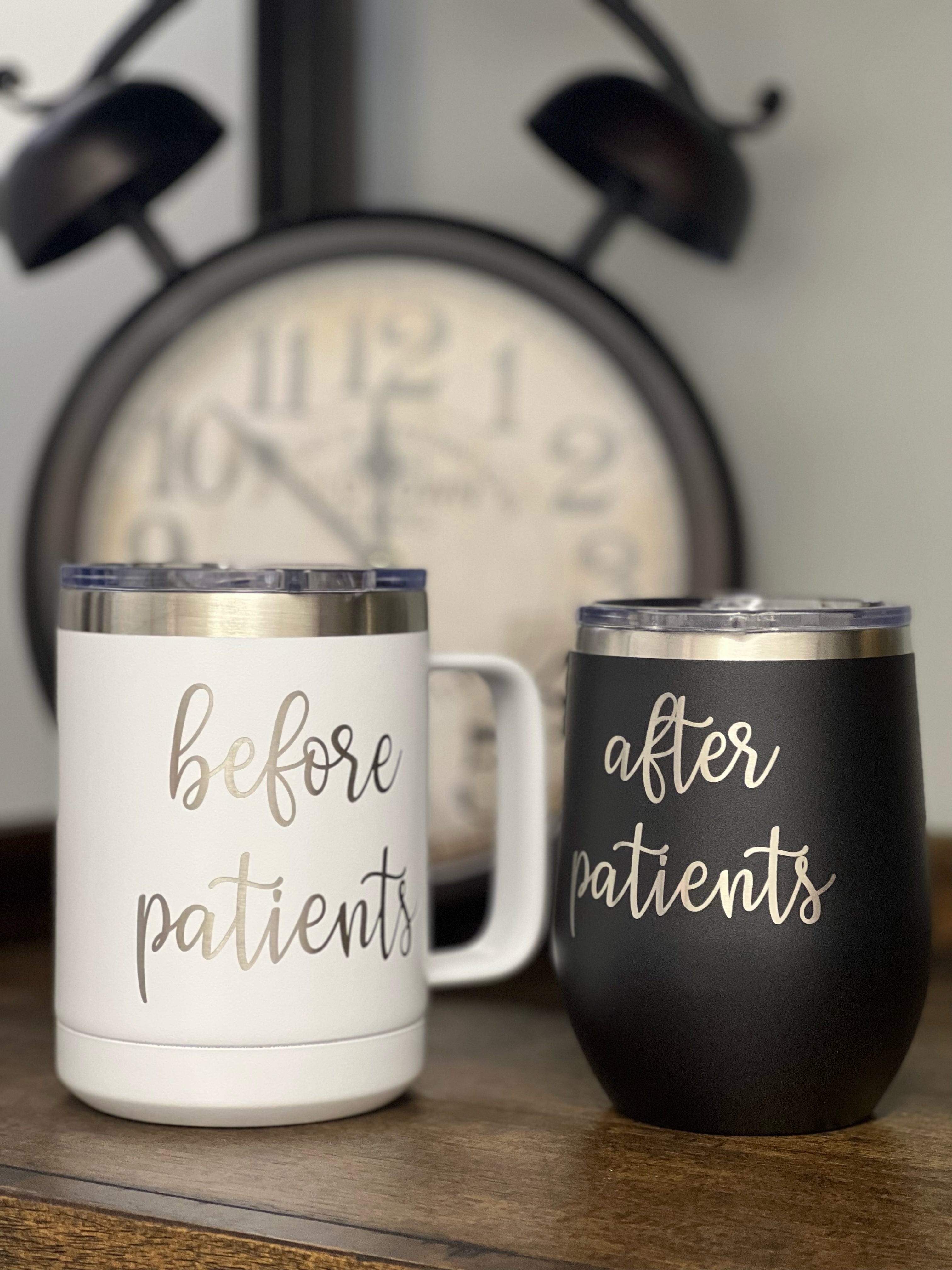 Before Patients After Patients Coffee Mug Wine Tumbler Set Block