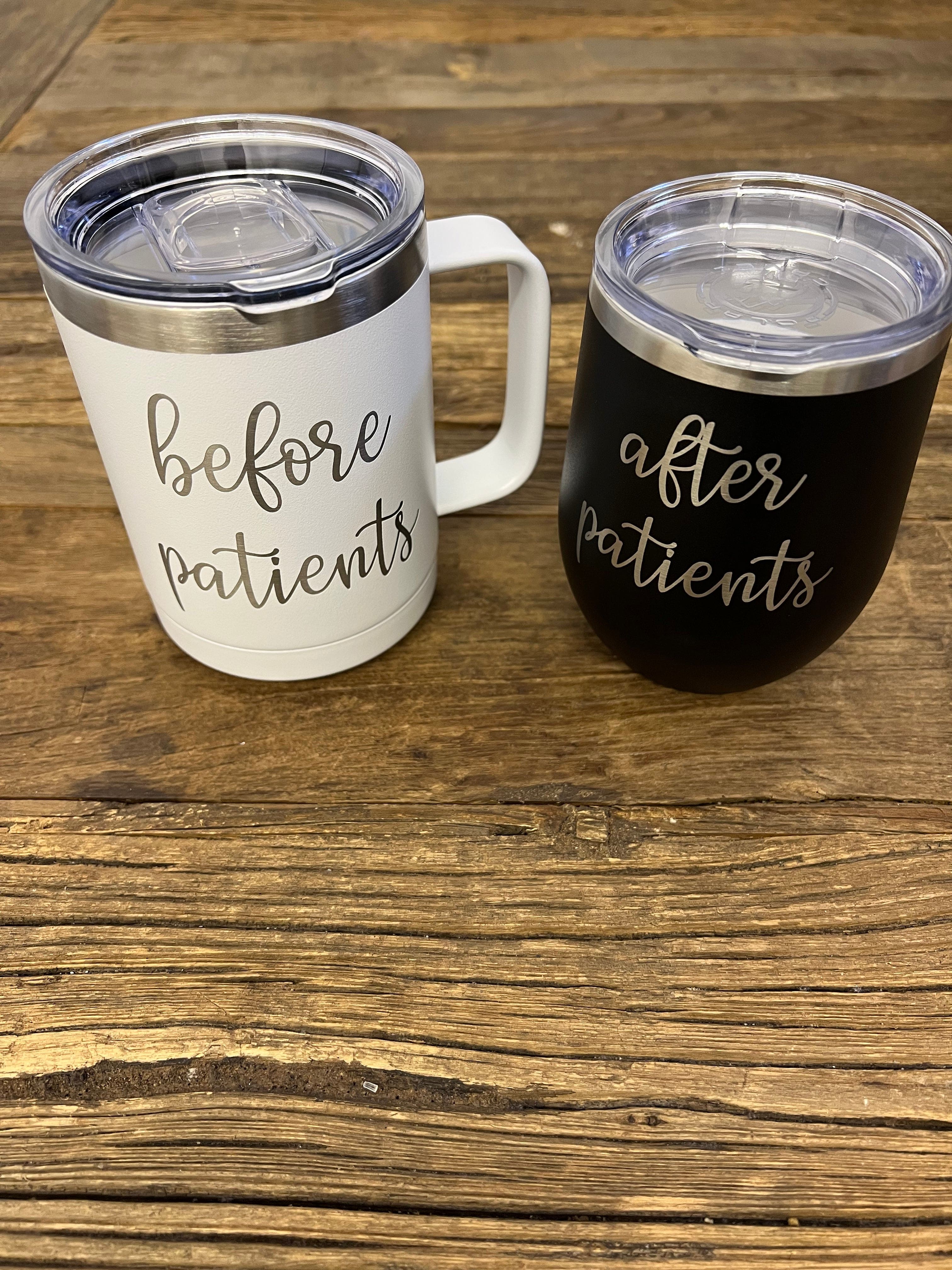 Before Patients After Patients Coffee Mug Wine Tumbler Set Block