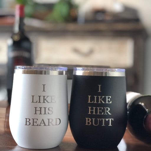 https://www.griffcosupply.com/cdn/shop/products/i-like-his-beard-i-like-her-butt-12-ounce-stainless-steel-insulated-stemless-wine-glass-set-29638308331680_512x512.jpg?v=1628023624