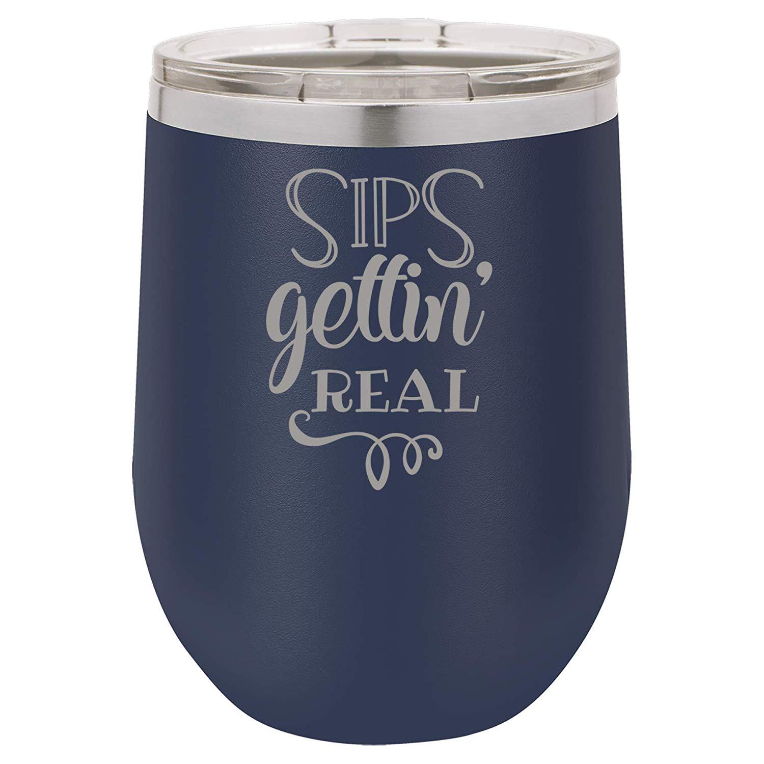 https://www.griffcosupply.com/cdn/shop/products/sips-gettin-real-12-ounce-double-wall-vacuum-insulated-wine-tumbler-17657204408480.jpg?v=1595880504